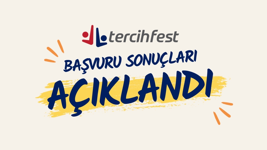 This Year, We Will Welcome Nearly 1,000 Prospective Students from 57 Cities and 394 Different High Schools to TercihFest
