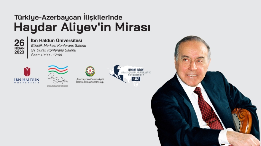 Türkiye Azerbaycan İlişkilerinde Haydar Aliyev'in Mirası