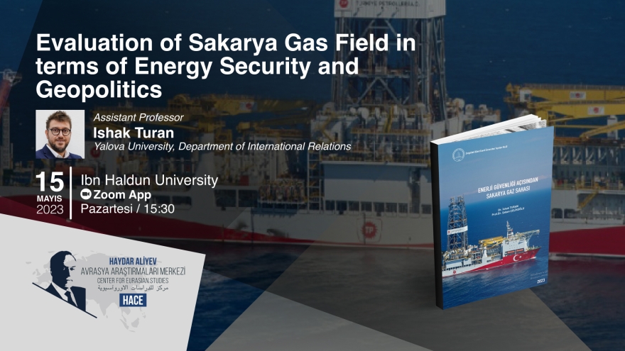 Sakarya Gaz Sahasının Enerji Güvenliği ve Jeopolitik Açısından Değerlendirilmesi