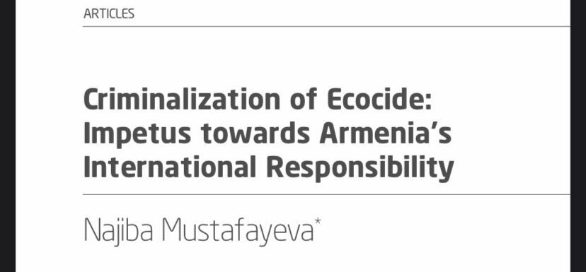 “Criminalization of Ecocide: Impetus towards Armenia’s International Responsibility”