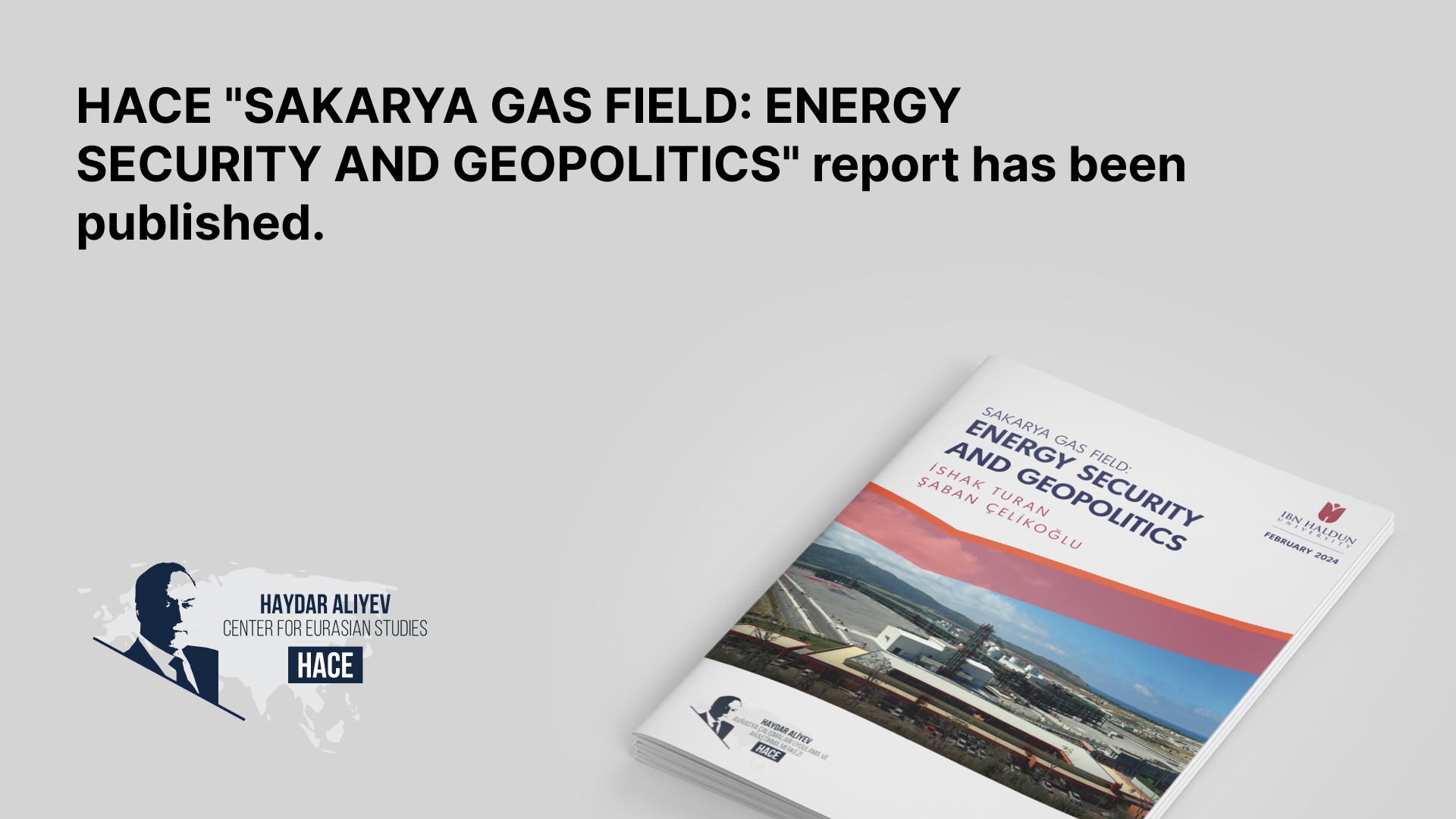 'Sakarya Gaz Sahası: Enerji Güvenliği ve Jeopolitik'  raporumuz yayınlandı