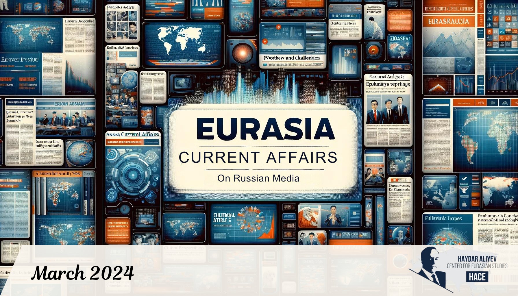 Eurasia Current Affairs On Russian Media - March 2024