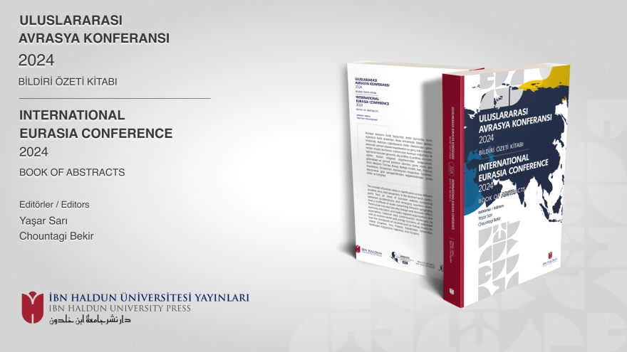 Uluslararası Avrasya Konferansı Bildiri Kitabı Yayımlandı