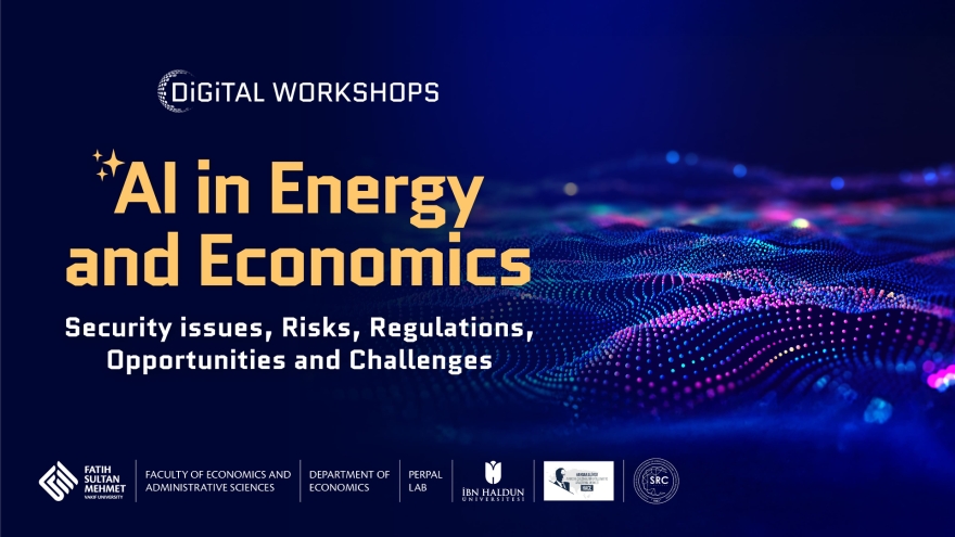 Enerji ve Ekonomide Yapay Zeka: Güvenlik sorunları, Riskler, Düzenlemeler, Fırsatlar ve Zorluklar