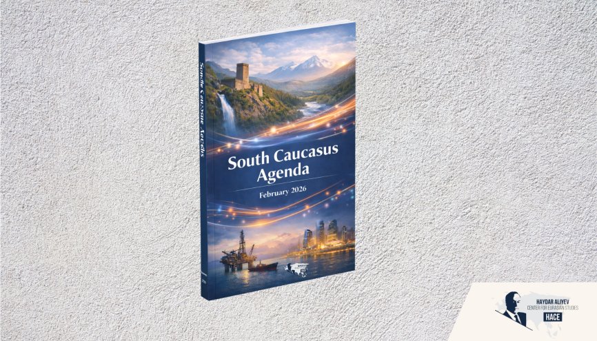 Güney Kafkasya Gündemi - Şubat 2026