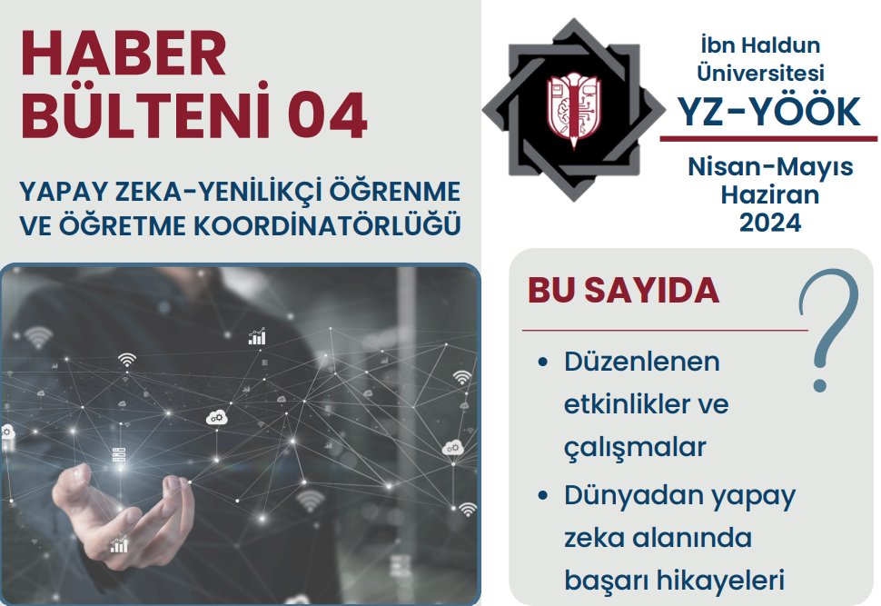 Yapay Zeka-Yenilikçi Öğrenme ve Öğretme Koordinatörlüğü Bülteninin 4. Sayısı Yayınlandı