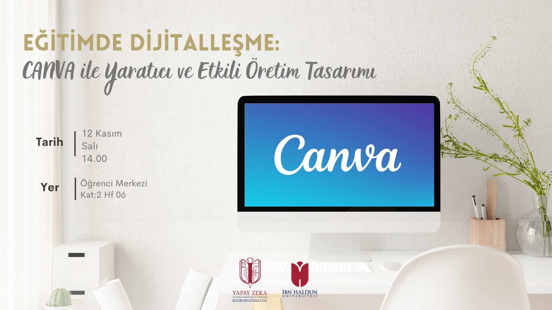 Eğitimde Dijitalleşme: CANVA ile Etkili Öğretim Tasarımı Atölyesi