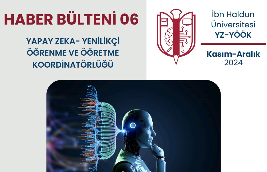 Yapay Zeka - Yenilikçi Öğrenme ve Öğretme Koordinatörlüğü Bülteni’nin 6. Sayısını Siz Değerli Okurlarımızla Buluşturuyoruz!