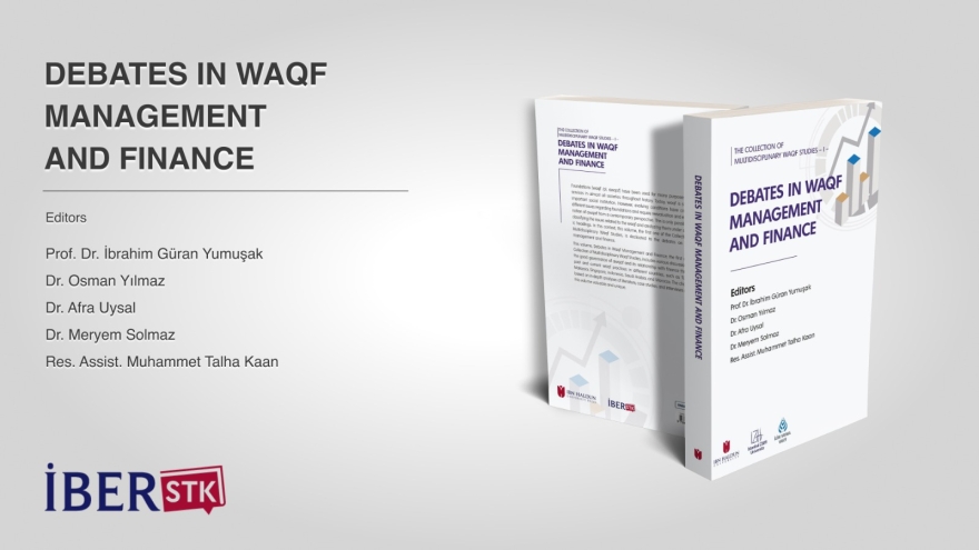 The Collection of Multidisciplinary Waqf Studies – I: Debates in Waqf Management and Finance