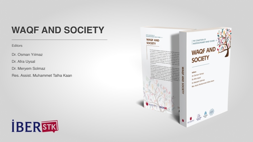 The Collection of Multidisciplinary Waqf Studies – II: Waqf and Society