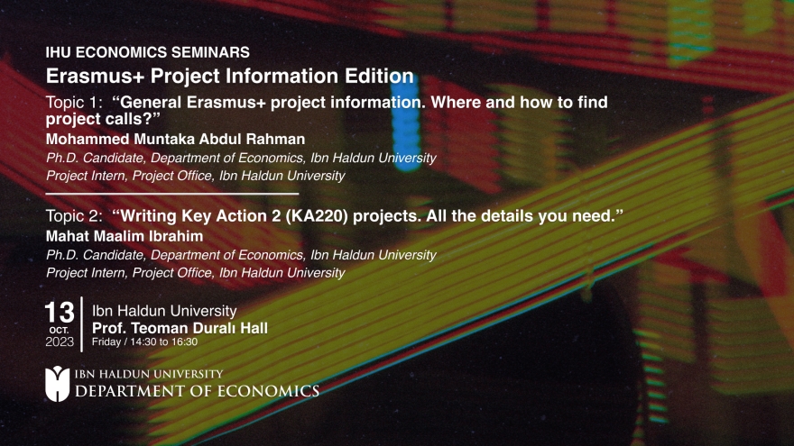 IHU Economic Seminars: Erasmus+ Project Information Edition