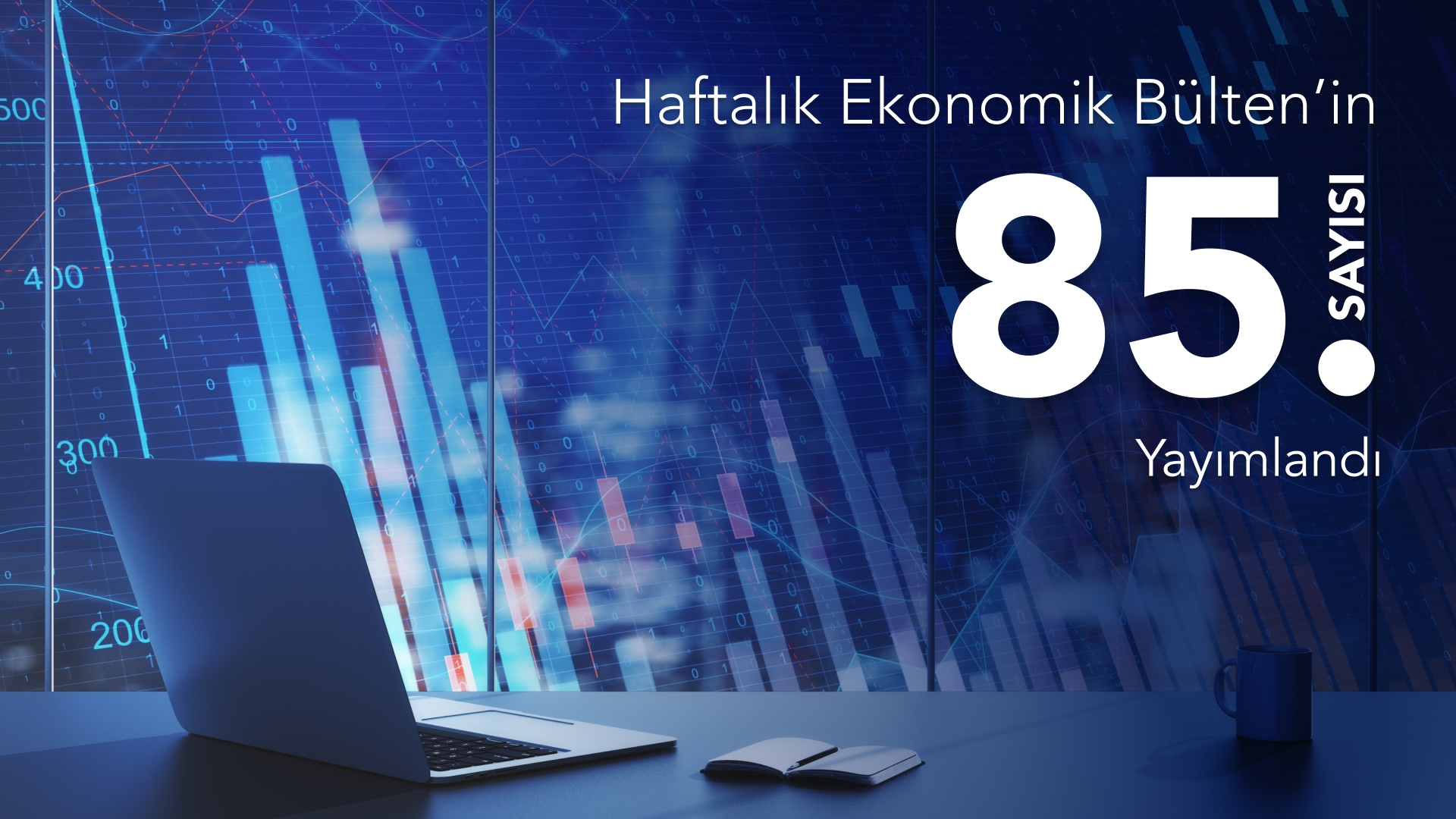The 85rd Issue of the Weekly Economic Bulletin Has Been Published