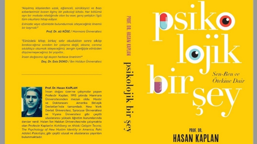 Öğretim Üyemiz Prof. Dr. Hasan Kaplan'dan İnsan Doğasına İlişkin Popüler Bir Kitap: “Psikolojik Bir Şey; Sen-Ben ve Ötekine Dair” 