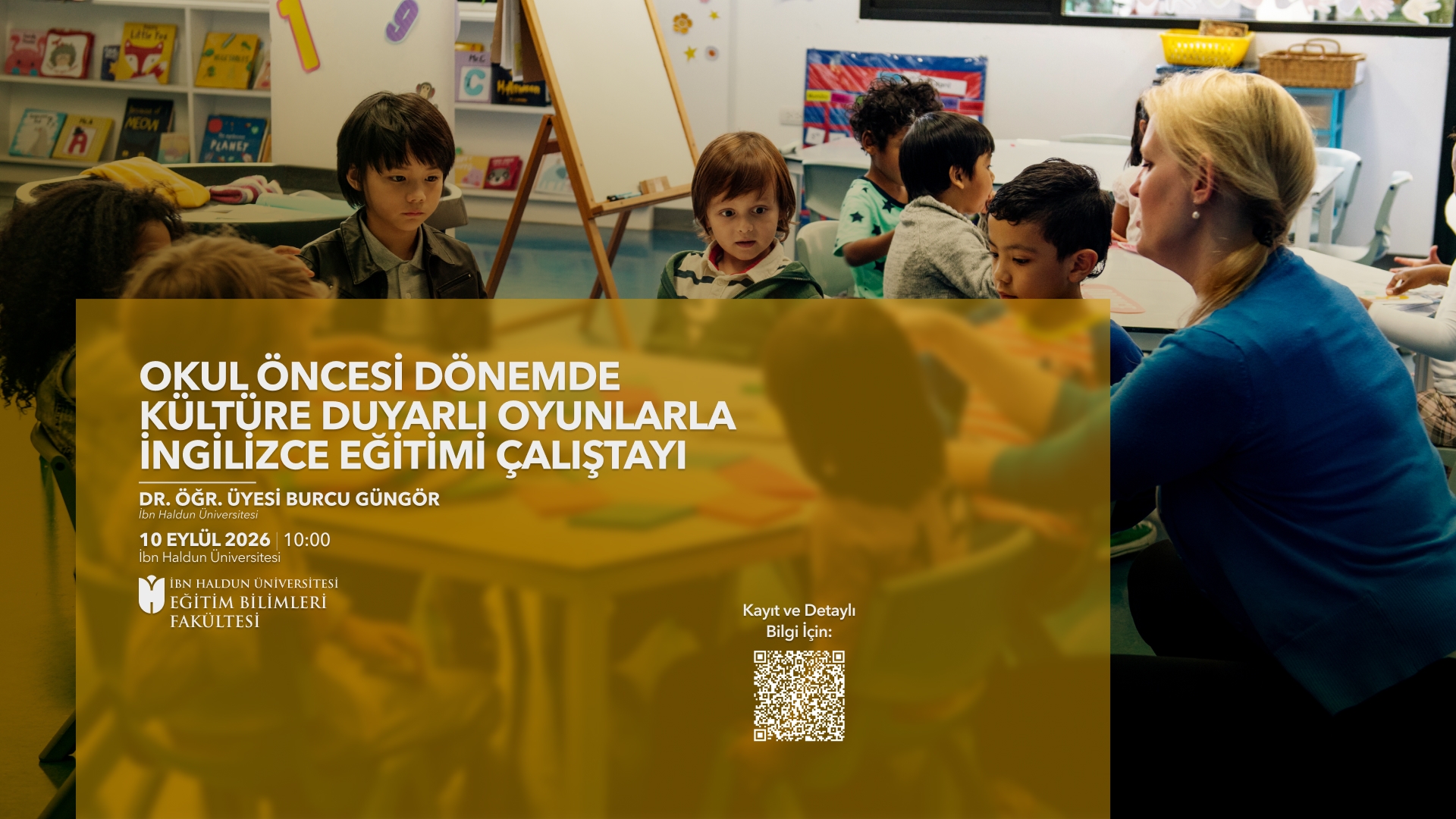 Okul Öncesi Dönemde Kültüre Duyarlı Oyunlarla İngilizce Eğitimi Çalıştayı
