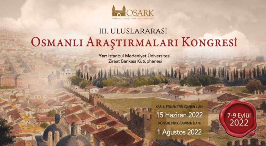 3. Uluslararası Osmanlı Araştırmaları Kongresi'ne İki İHÜ Tarih Öğretim Üyesi Katkı Sağlayacak