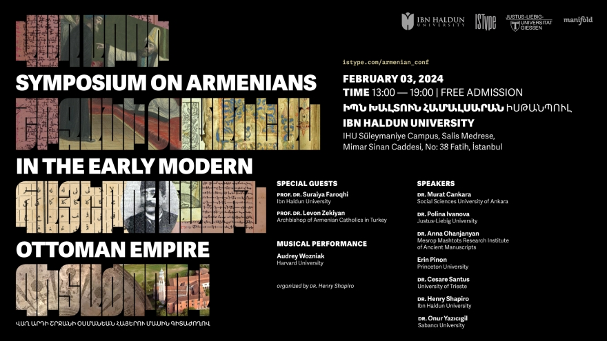 Erken Modern Dönem Osmanlı İmparatorluğu'nda Ermeniler Sempozyumu