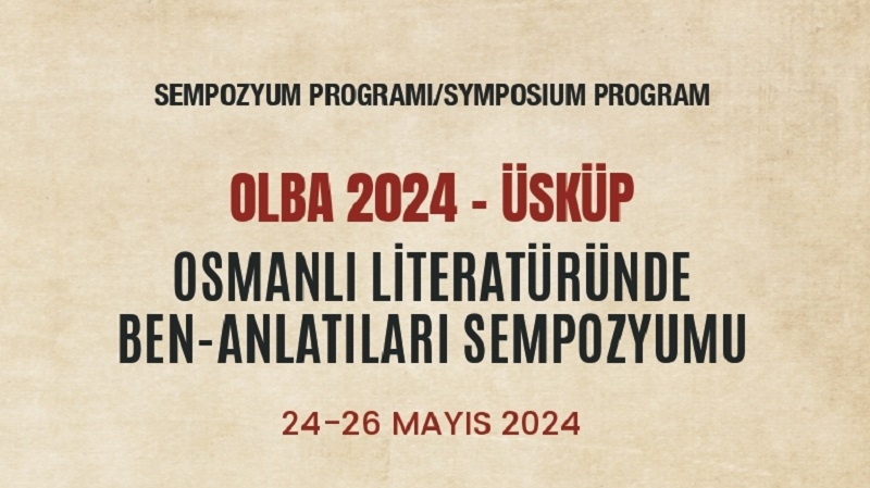 Osmanlı Literatüründe Ben Anlatıları Sempozyumu