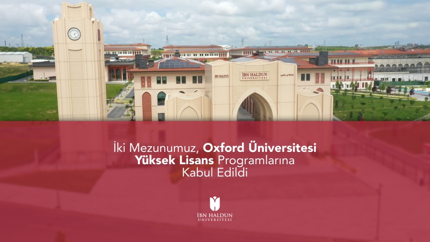 İki Mezunumuz, Oxford Üniversitesi Yüksek Lisans Programlarına Kabul Edildi