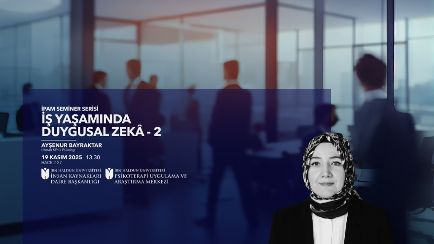 İş Yaşamında Duygusal Zekâ Semineri - 2