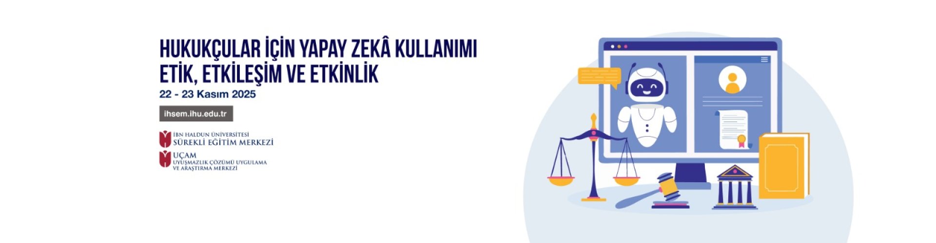 Hukukçular İçin Yapay Zekâ Kullanımı Etik, Etkileşim Ve Etkinlik (ONLİNE)