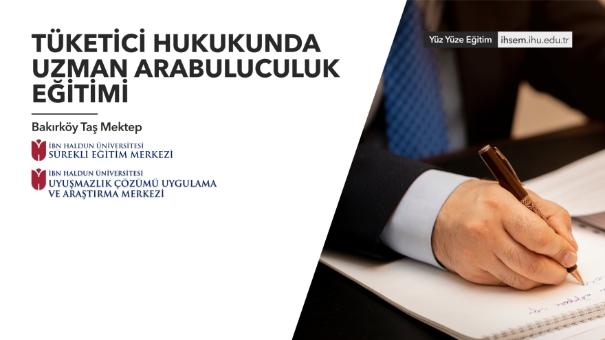 38. Dönem Tüketici Hukukunda Uzman Arabuluculuk Eğitimi 