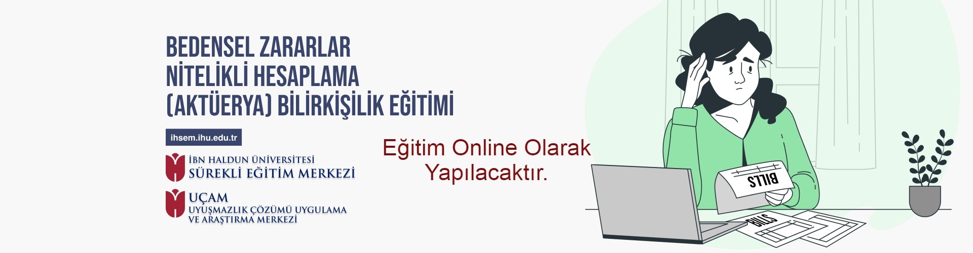 2. Dönem Bedensel Zarara Dayalı Nitelikli Hesaplama (Aktüerya) Eğitimi 