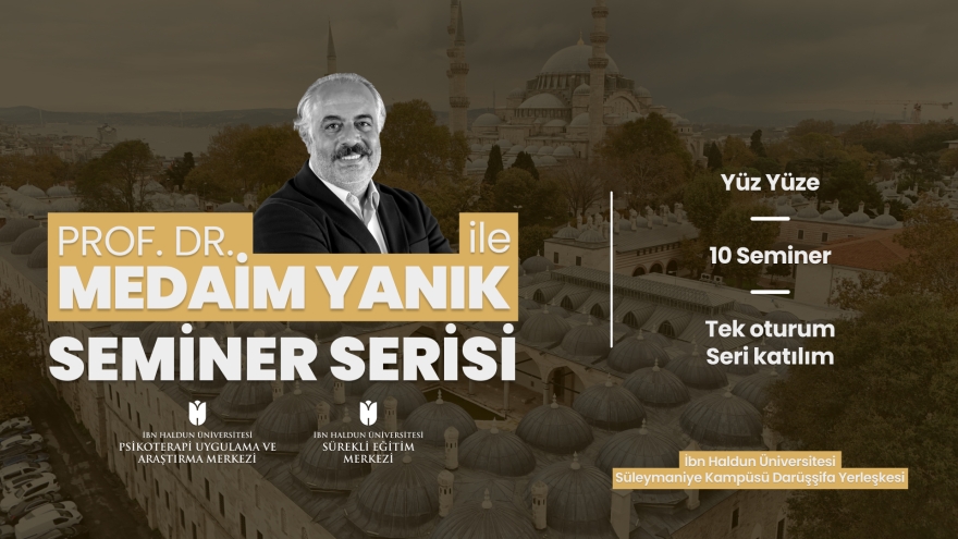 Prof. Dr. Medaim Yanık ile Seminer Serisi