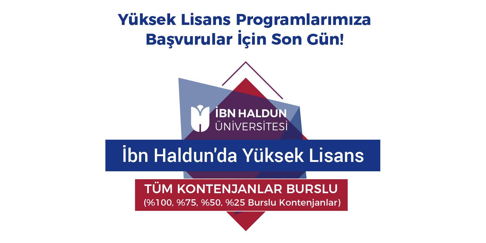 Yüksek Lisans Programlarımıza Başvurular İçin Son Gün!