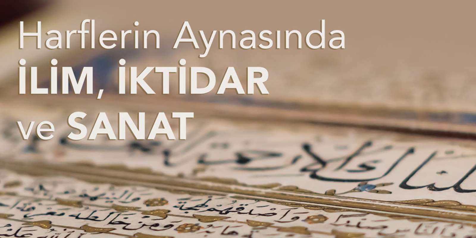 Harflerin Aynasında İlim, İktidar ve Sanat