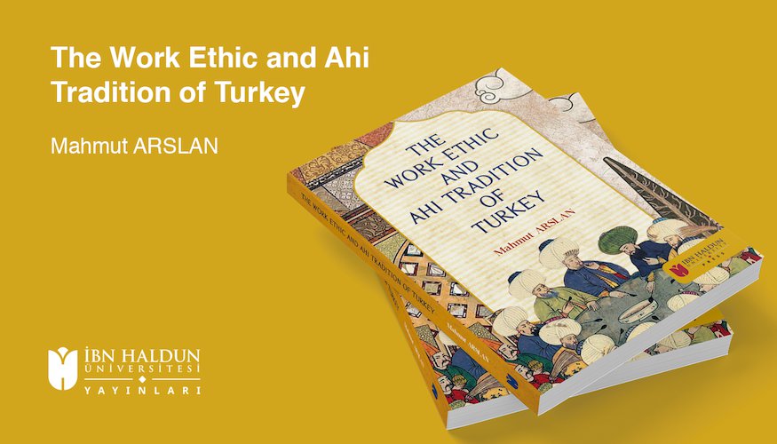 İbn Haldun Üniversitesi Yayınları’ndan Ahilik ile İlgili Önemli Bir Kitap