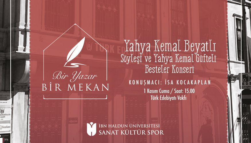 Bir Yazar Bir Mekan: Yahya Kemal Beyatlı