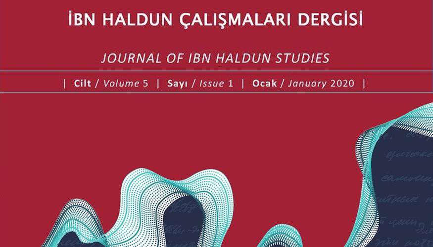 İbn Haldun Çalışmaları Dergisi’nin 5. Cilt, 1. Sayısı Yayımlandı