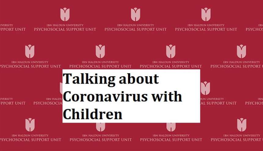 Psychosocial Support Unit Announcement: Talking about Coronavirus with Children