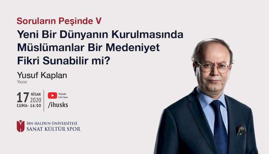 Yeni Bir Dünyanın Kurulmasında Müslümanlar Yeni Bir Medeniyet Fikri Sunabilir mi