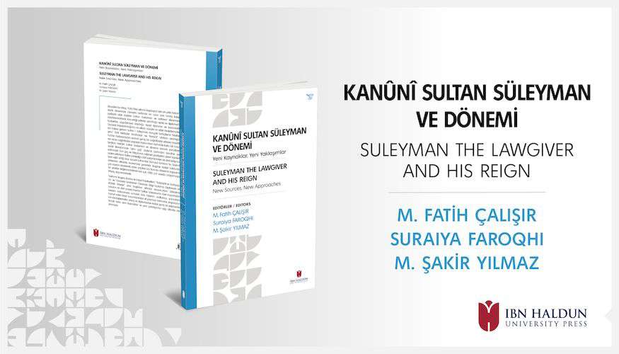 In the Light of New Sources and Approaches, The Book “Suleyman The Lawgiver and His Reign” Released