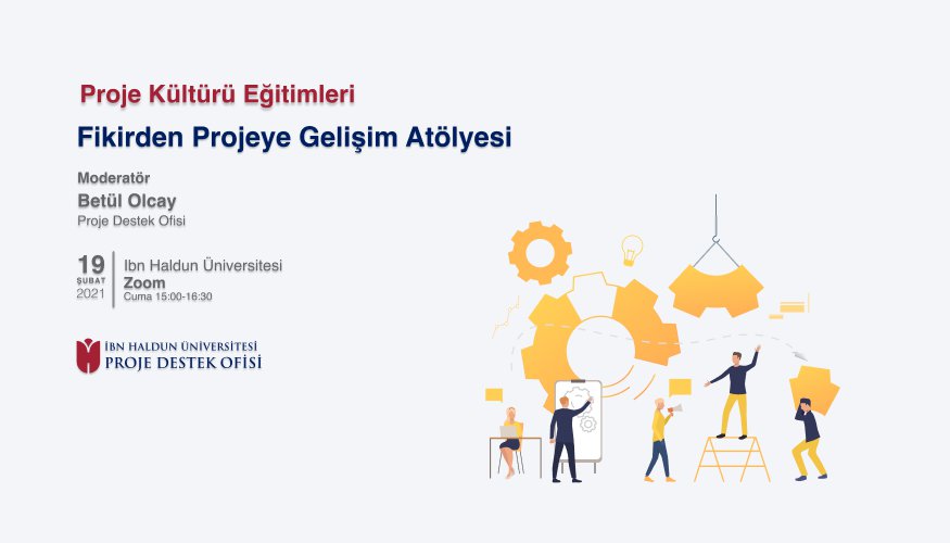 Fikirden Projeye Gelişim Atölyesi