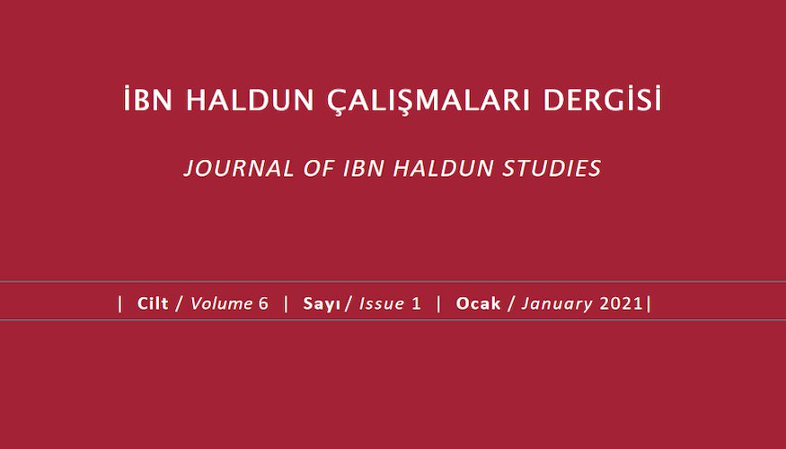 İbn Haldun Çalışmaları Dergisi’nin 6. Cilt, 1. Sayısı Yayımlandı