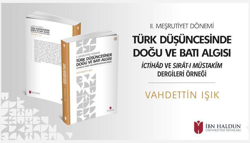 Türk Düşüncesinde Doğu ve Batı Algısı Kitabı Okurla Buluştu