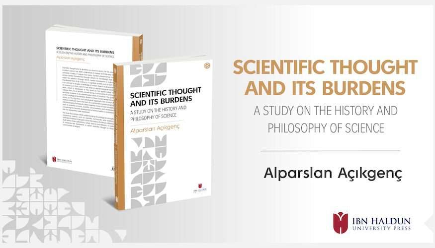 'Scientific Thought and its Burdens' Kitabı Çıktı