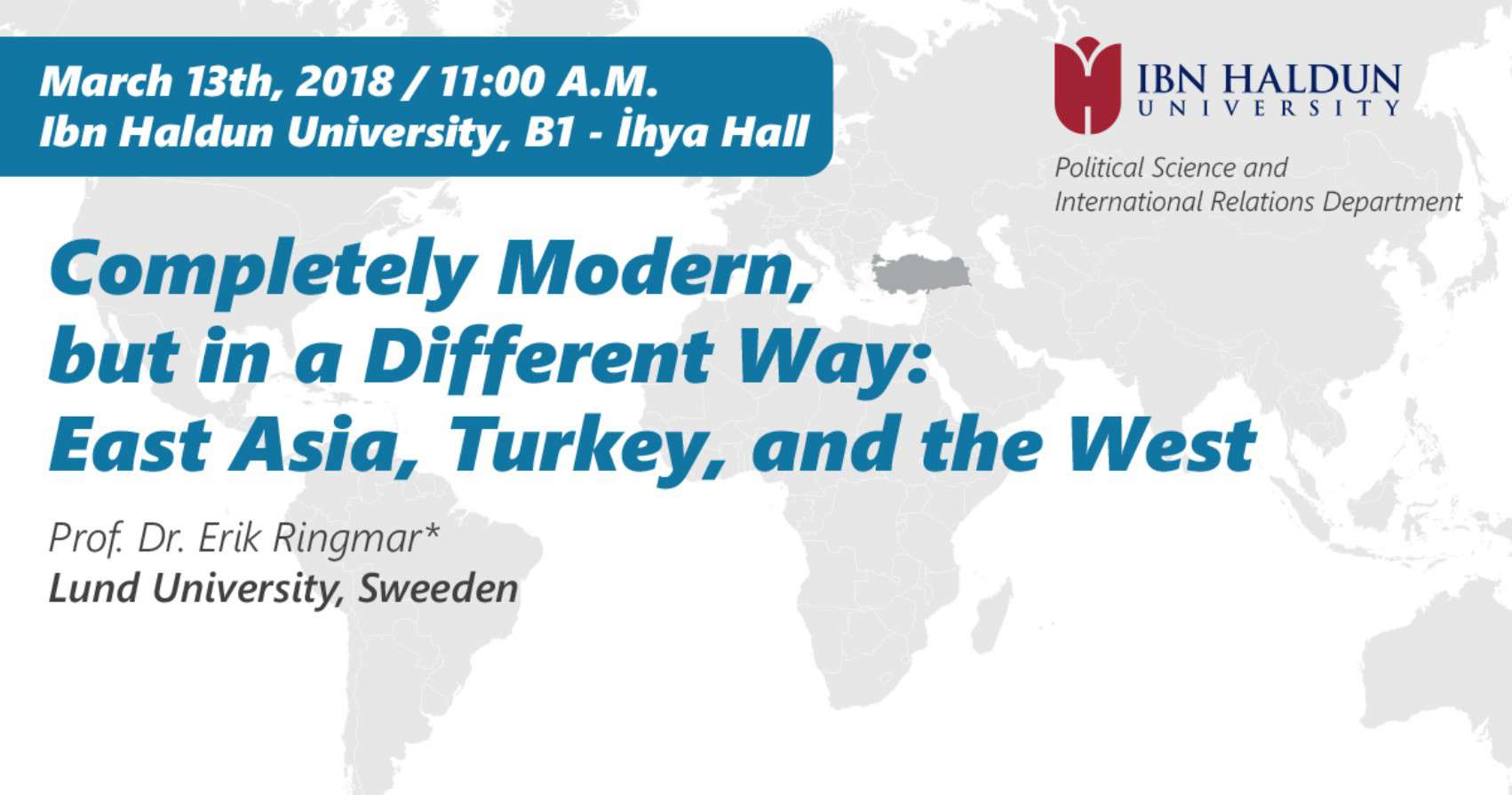 “Completely Modern but in a different Way: East Asia, Turkey and the West'