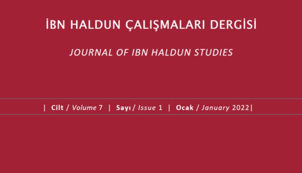 İbn Haldun Çalışmaları Dergisi’nin Yeni Sayısı Yayımlandı