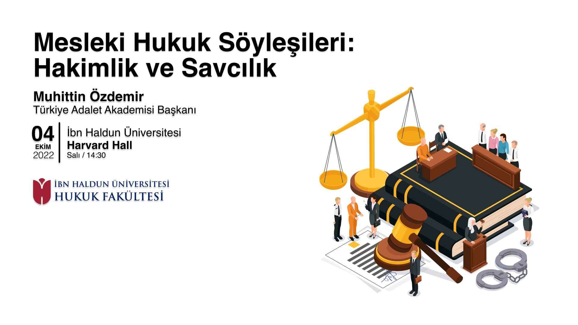 Mesleki Hukuk Söyleşileri: Hakimlik ve Savcılık