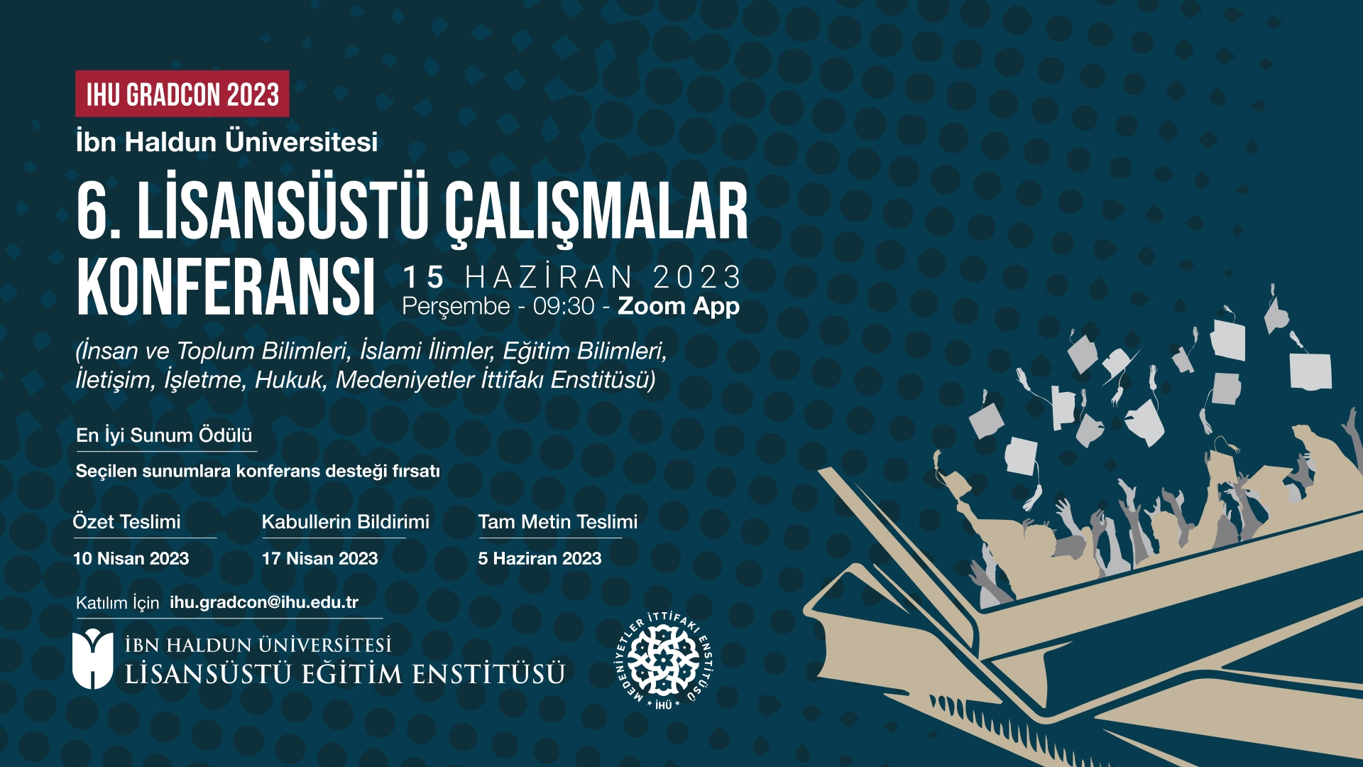 6. Lisansüstü Çalişmalar Konferansı: İHÜ Gradcon 2023