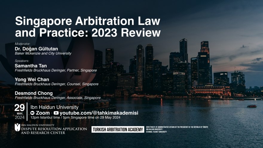 Singapur Tahkim Hukuku ve Pratiği: 2023 İncelemesi