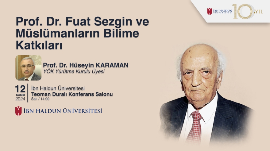 Prof. Dr. Fuat Sezgin and Contributions of Muslims to Science