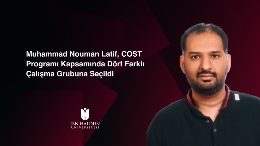 Muhammad Nouman Latif Selected to Four Different Working Groups within the COST Actions