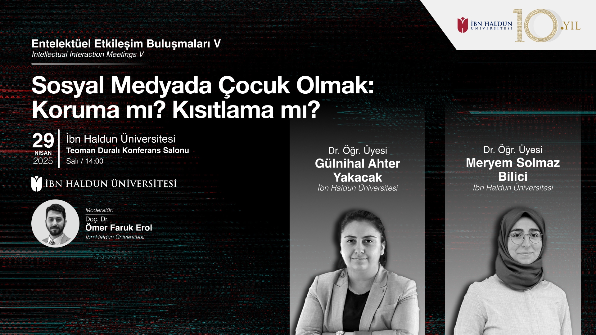 Entelektüel Etkileşim Buluşmaları V - “Sosyal Medyada Çocuk Olmak: Koruma mı? Kısıtlama mı?”