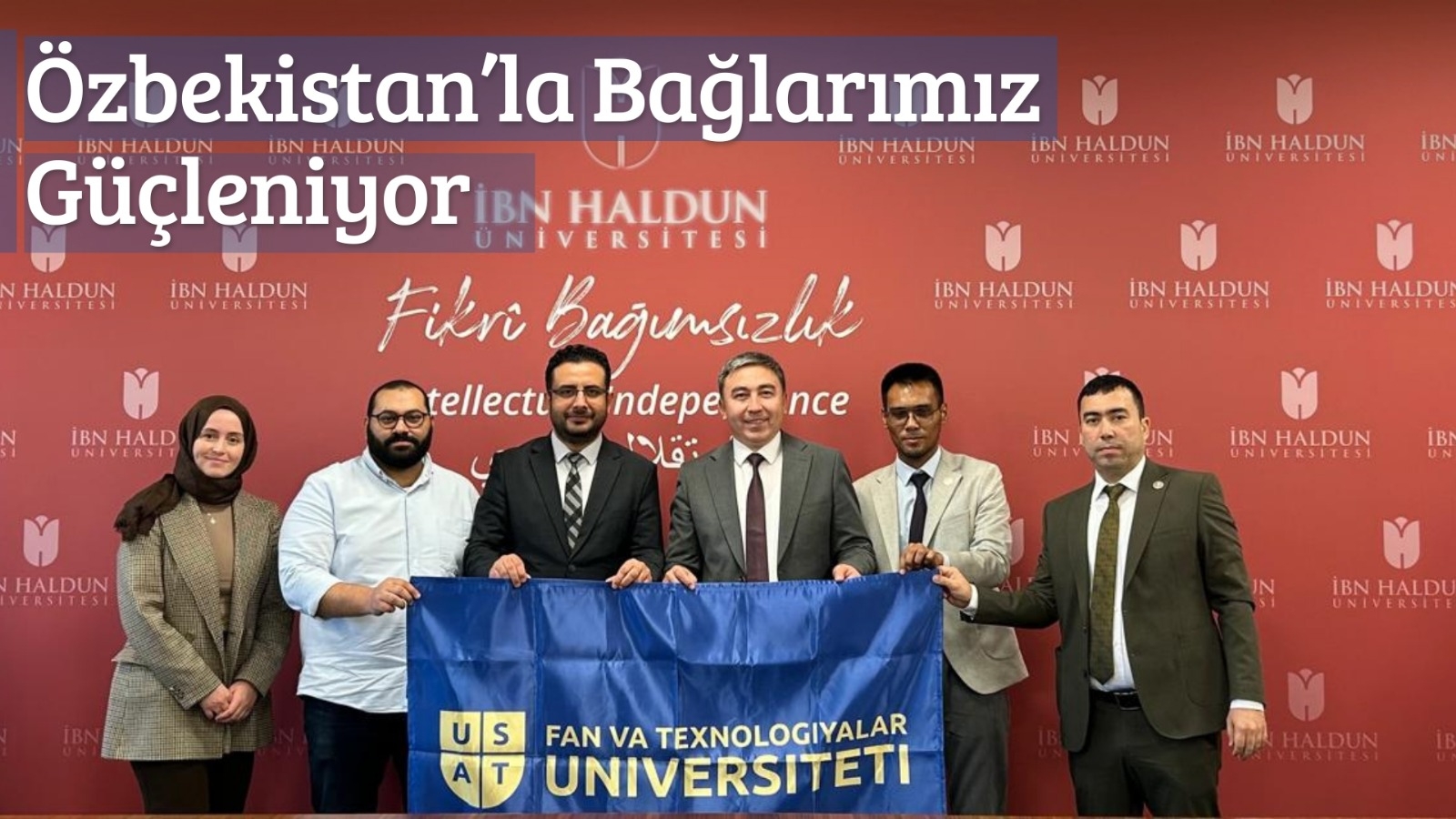 Özbekistan Fen ve Teknolojiler Üniversitesi (USAT) Heyetini Üniversitemizde Ağırladık