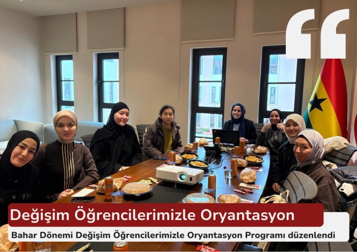 Değişim Öğrencileri için Oryantasyon Programı Düzenlendi