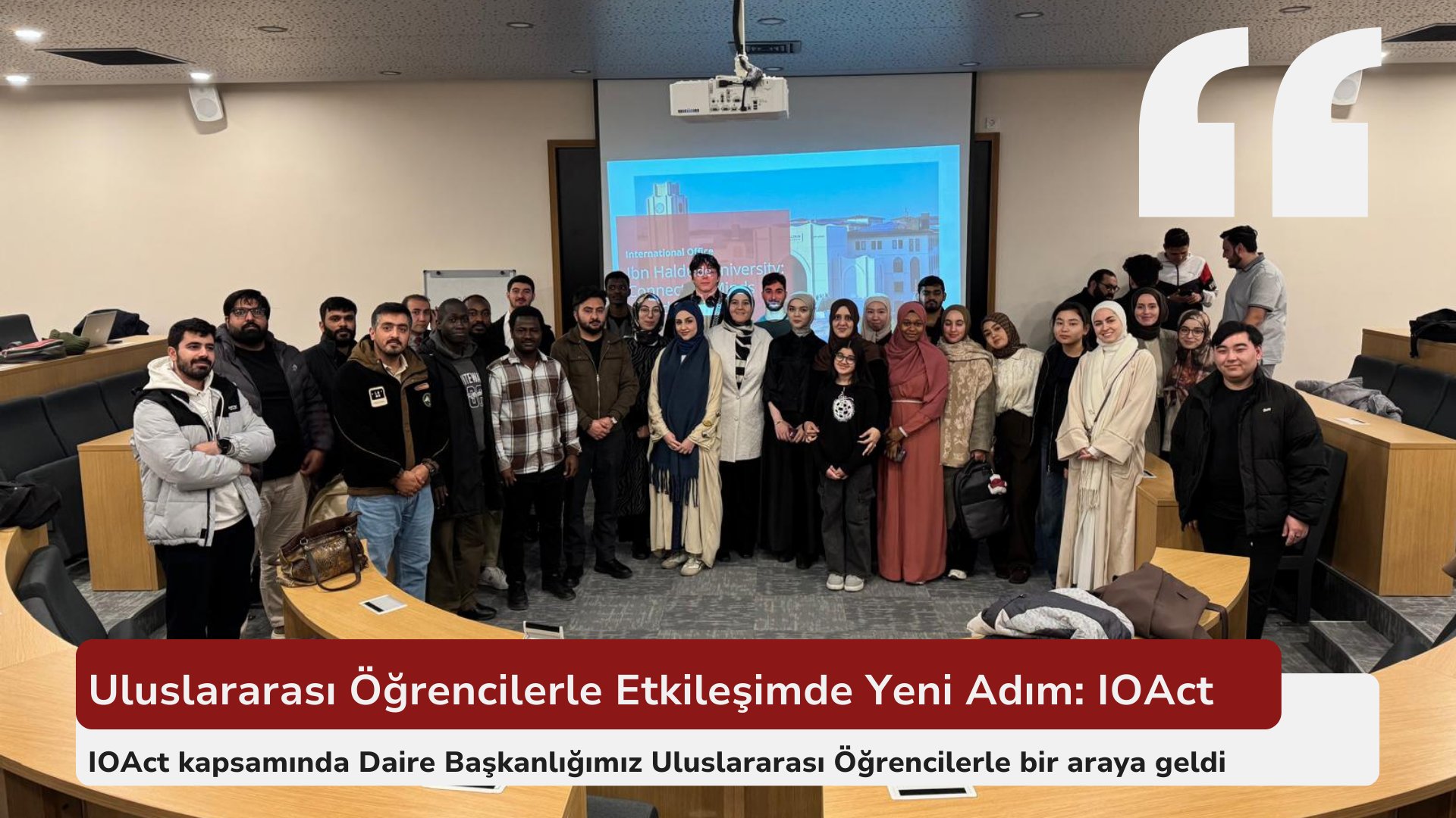 Üniversitemizde Uluslararası Öğrencilerle Etkileşimde Yeni Adım: IOAct